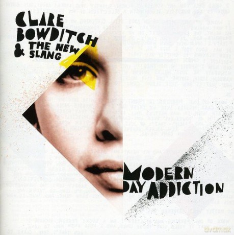 Clare Bowditch: Modern Day Addiction [CD]