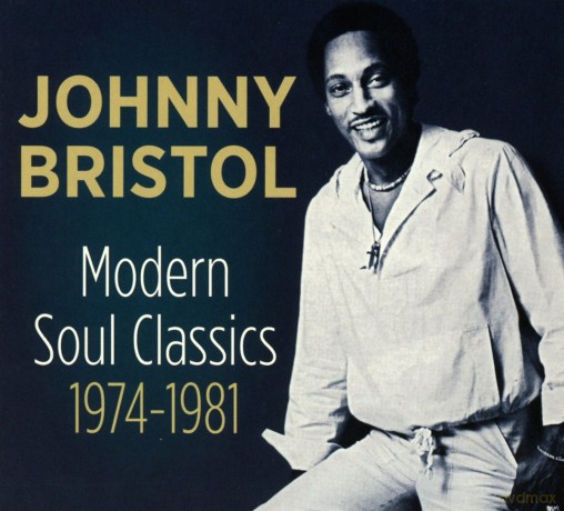 Johnny Bristol: Modern Soul Classics [CD]