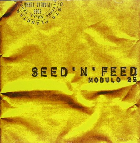 Seed'n'feed: Modulo 25 [CD]
