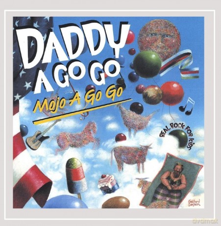 Daddy a Go Go: Mojo A Go Go-Real Rock For Kid [CD]