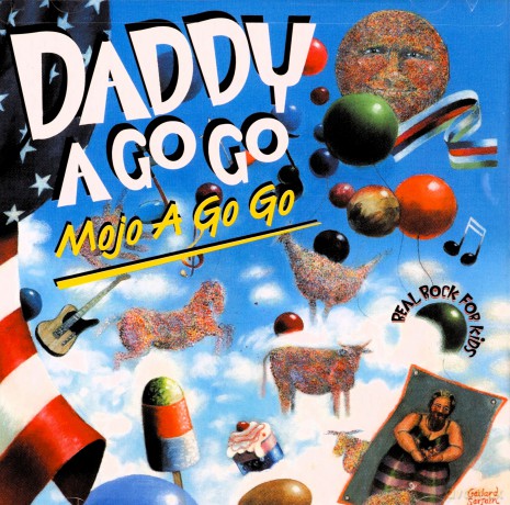Daddy a Go Go: Mojo A Go Go-Real Rock For Kid [CD]
