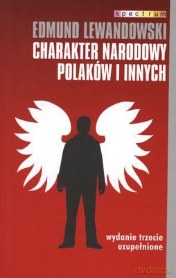 Charakter narodowy Polaków i innych - Edmund Lewadowski [KSIĄŻKA]