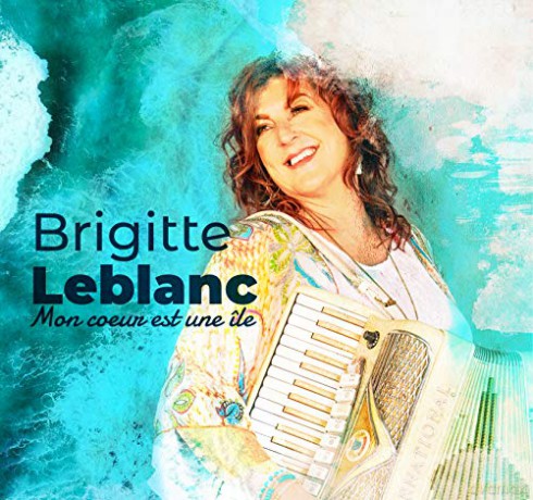 Brigitte Leblanc: Mon Coeur Est Une Ile [CD]