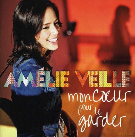 Amelie Veille: Mon Coeur Pour Te Garder [CD]