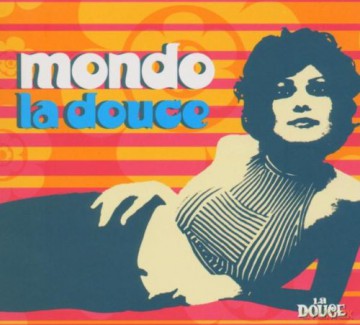 Mondo La Douce [CD]