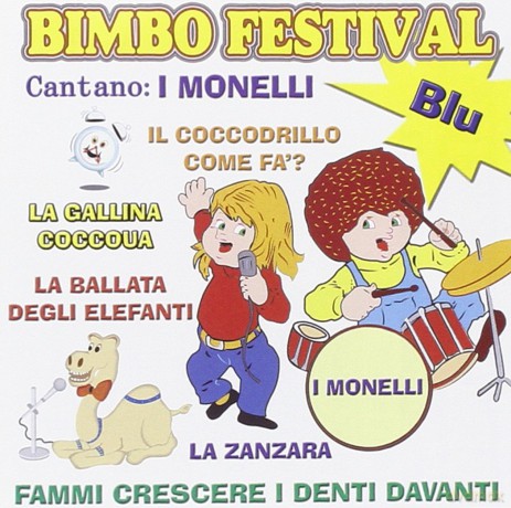 Monelli: Monelli-Bimbo Festival Blu [CD]