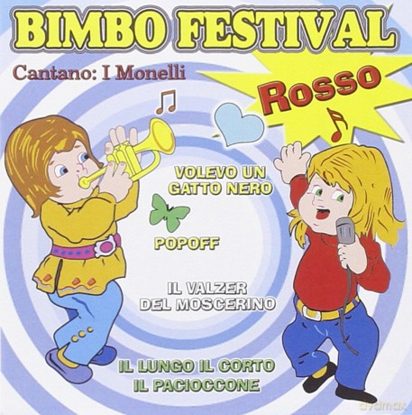 Monelli: Monelli-Bimbo Festival Rosso [CD]