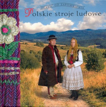 Polskie stroje ludowe t.3 - Elżbieta Piskorz-Branekova [KSIĄŻKA]