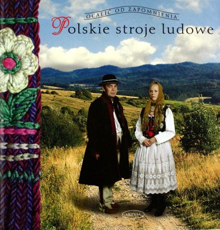 Polskie stroje ludowe t.3 - Elżbieta Piskorz-Branekova [KSIĄŻKA]