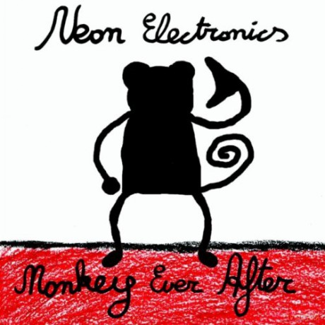 Neon Electronics: Monkey Ever After [CD]
