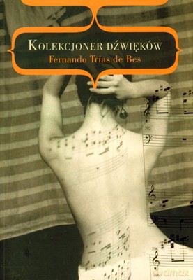 Kolekcjoner dźwięków - Fernando de Bes Trias [KSIĄŻKA]