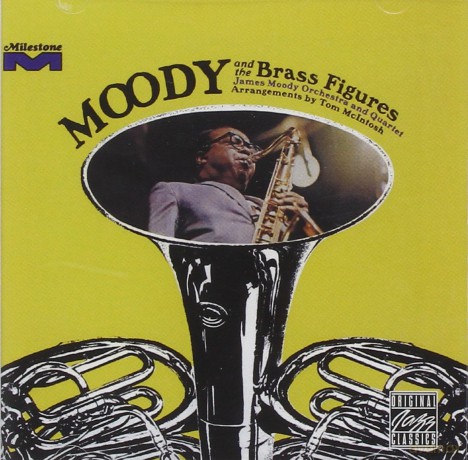 James Moody: Moody and the Brass Figures [CD]