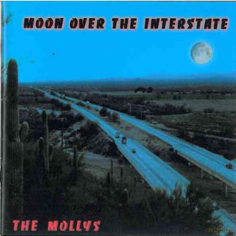 The Mollys: Moon Over The Interstate [CD]
