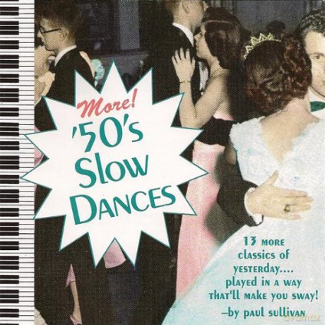 Paul Sullivan: More 50's Slow Dances [CD]