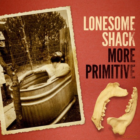 Lonesome Shack: More Primitive [CD]
