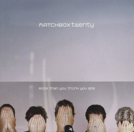 Matchbox Twenty: More Than You Think You Are [CD]