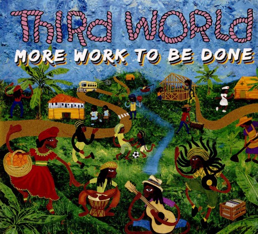 Third World: More Work To Be Done [CD]