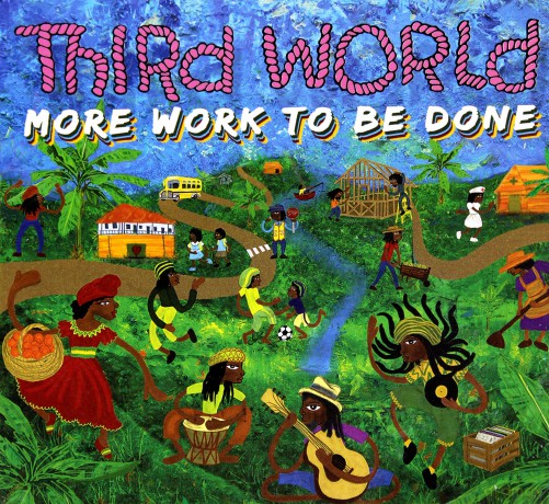 Third World: More Work To Be Done [CD]