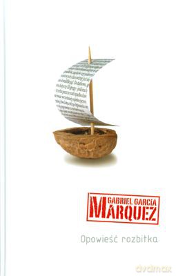 Opowieść rozbitka - Gabriel Garcia Marquez [KSIĄŻKA]
