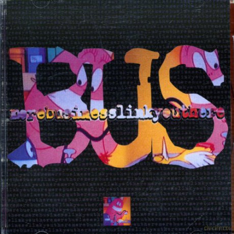 Bus: Morebusinesslinkyouthere [CD]