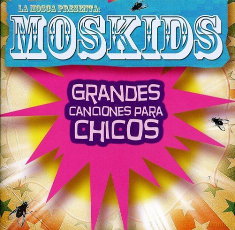 Mosca: Moskids: Grandes Canciones [CD]