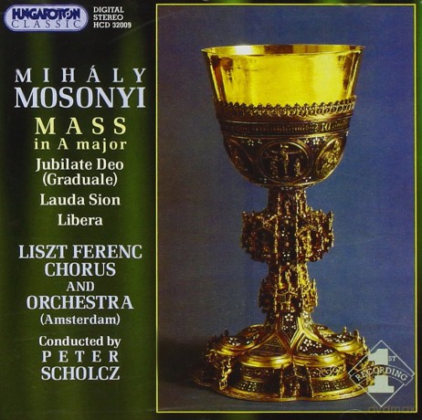 M. Mosonyi: Mosonyi Mihaly: Mass No 4 in G. [CD]