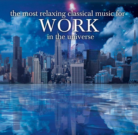 Most Relaxing Classics for Work in Universe [CD]