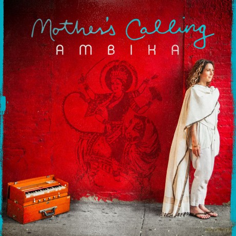 Ambika: Mother's Calling [CD]
