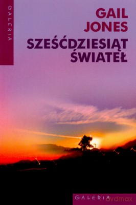 Sześćdziesiąt świateł - Gail Jones [KSIĄŻKA]