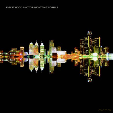 Robert Hood: Motor - Nighttime World 3 [CD]