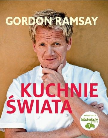 Kuchnie świata - Gordon Ramsay [KSIĄŻKA]
