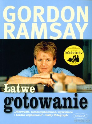 Łatwe gotowanie - Gordon Ramsay [KSIĄŻKA]