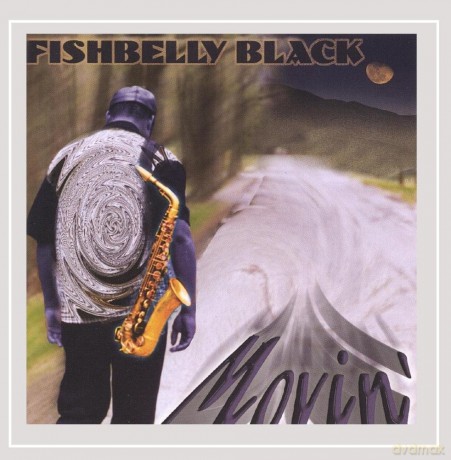 Fishbelly Black: Movin' [CD]