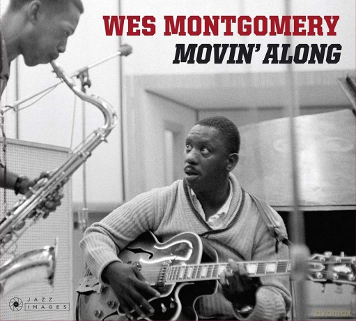Wes Montgomery: Movin? Along [CD]