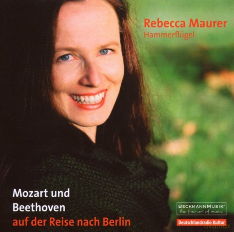 Rebecca Maurer: Mozart Und Beethoven,Reise Nach Berlin [CD]