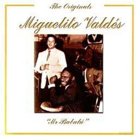 Miguelito Valdes: Mr Babalu [CD]