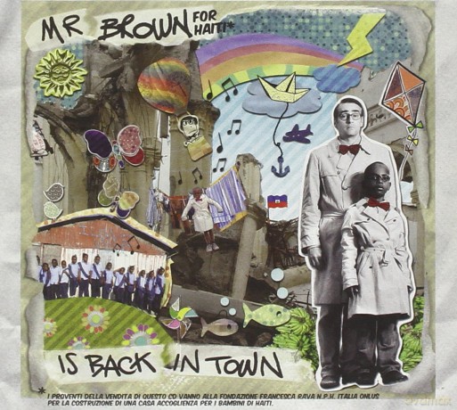 mr.brown for Haiti: mr.brown Is Back in Town [CD]