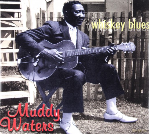 Muddy Waters: Muddy Waters Whiskey Blues [CD]
