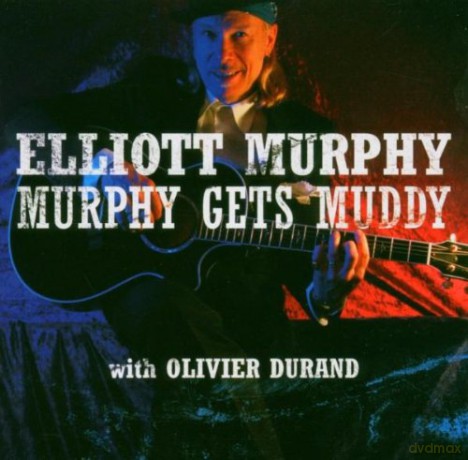 Elliott Murphy: Murphy Gets Muddy [2CD]