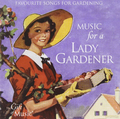Music for a Lady Gardener [CD]