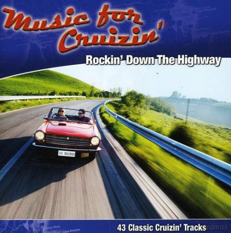 Music for Cruizin-Rockin Down the Highway [CD]