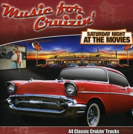 Music for Cruizin-Saturday Night at the Movies [CD]