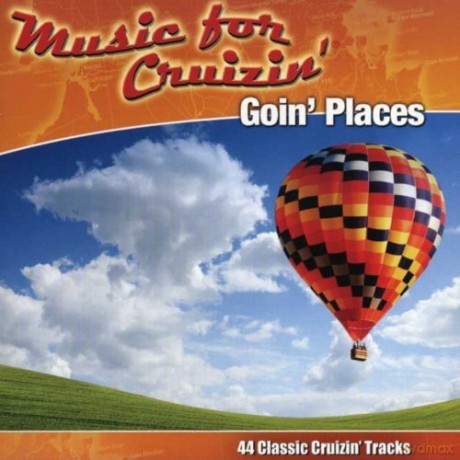 Music for Cruzin': Goin' Places [2CD]