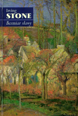 Bezmiar sławy - Irving Stone [KSIĄŻKA]