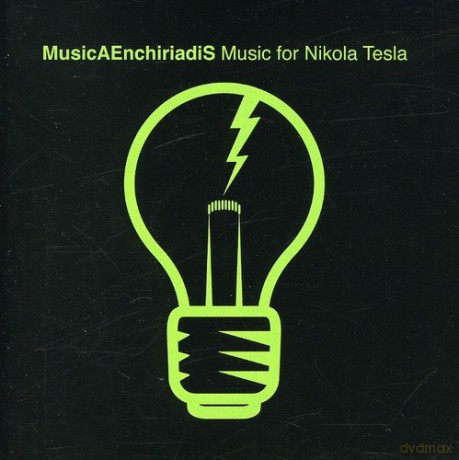 Musicaenchiriadis: Music for Nikola Tesla [CD]