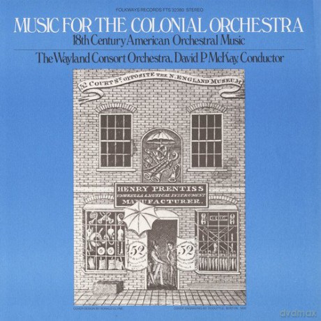 Wayland Consort Orchestra: Music for the Colonial Orchestra [CD]