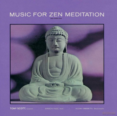 Tony Scott: Music for Zen Meditation [CD]