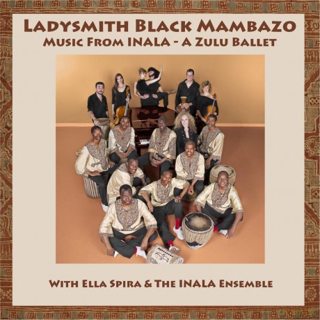 Ladysmith Black Mambazo: Music From Inala: A Zulu Ballet [CD]