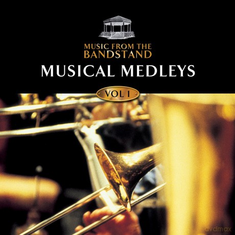 Music From The Bandstand Musical Medleys Vol.1 [CD]