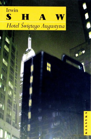 Hotel Świętego Augustyna - Irwin Shaw [KSIĄŻKA]